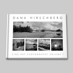 LARGE BOOK: Dana Hirschberg, Fine Art Photography, Volume I, 2011